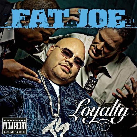 Fat Joe - Loyalty