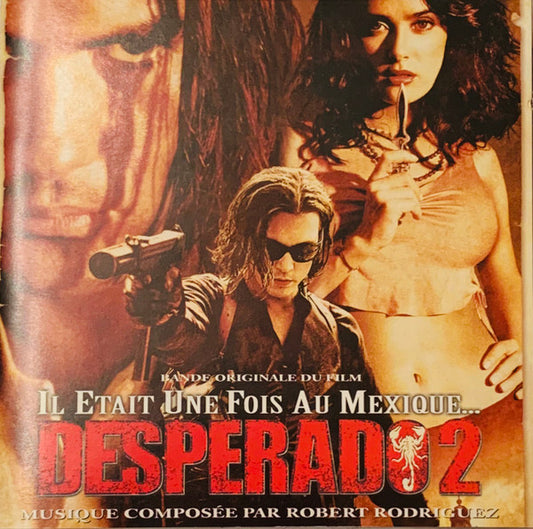 Desperado 2 - Il Etait Une Fois Au Mexique...