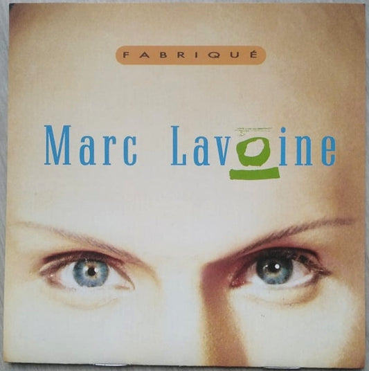 Marc Lavoine - Fabriqué