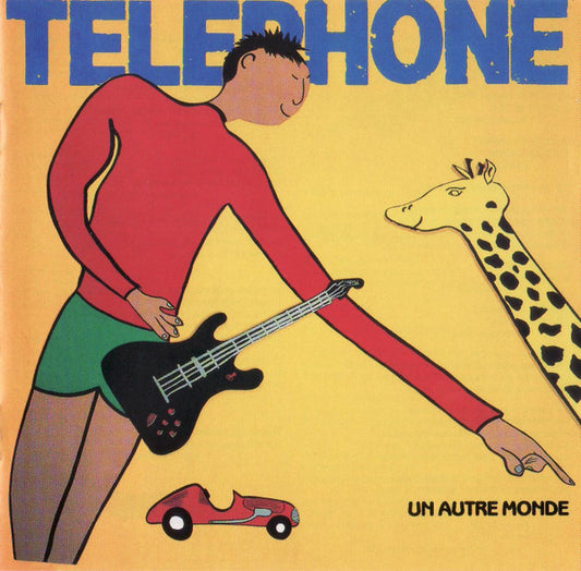 Téléphone - Un Autre Monde