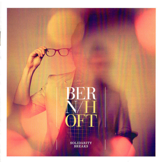 Bernhoft - Solidarity Breaks