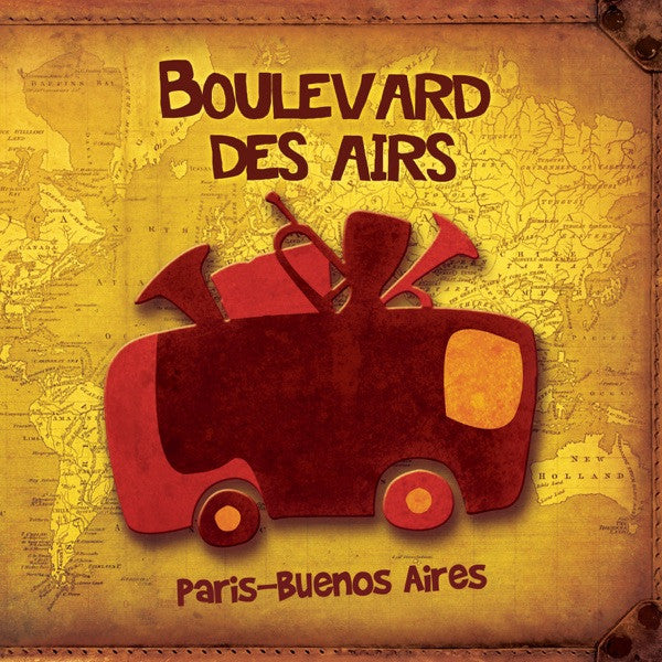 Boulevard Des Airs - Paris-Buenos Aires