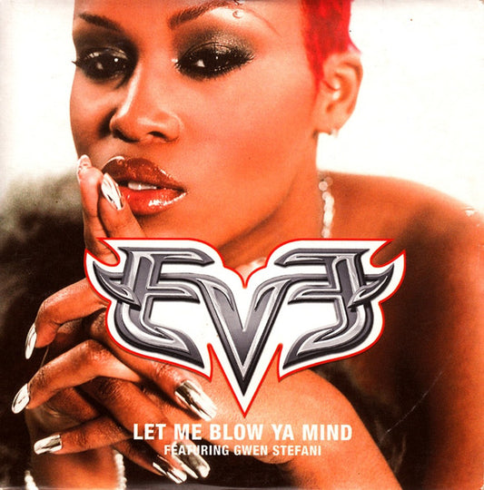 Eve  Featuring Gwen Stefani - Let Me Blow Ya Mind