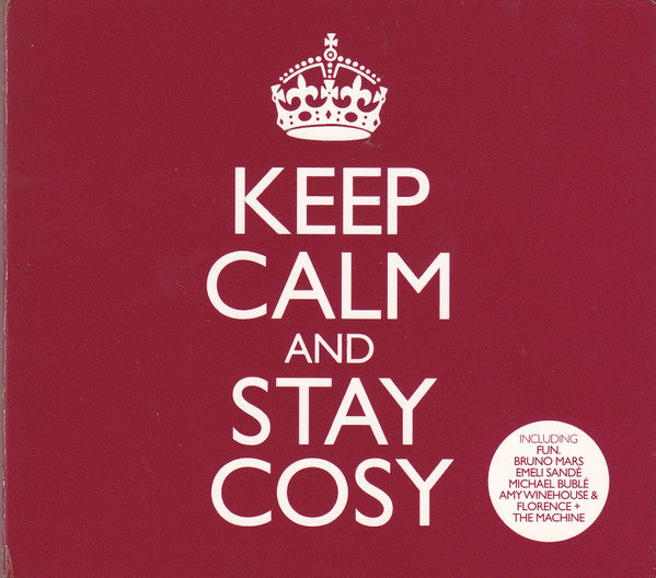 Keep Calm And Stay Cosy