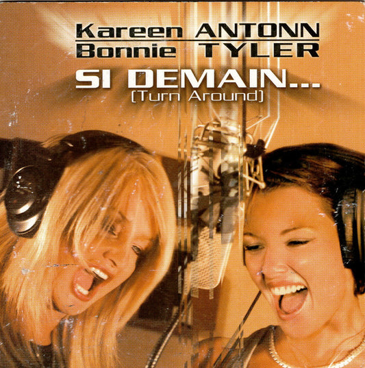 Kareen Antonn, Bonnie Tyler - Si Demain Turn Around