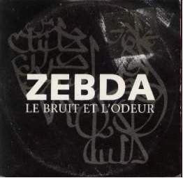 Zebda - Le Bruit Et L'Odeur