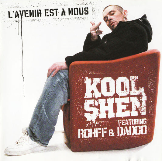 Kool Shen Featuring Rohff & Dadoo - L'Avenir Est A Nous