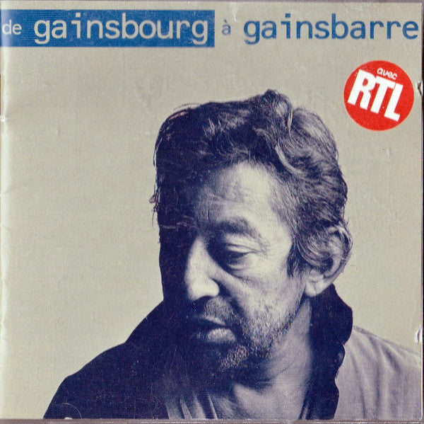 Serge Gainsbourg - De Gainsbourg À Gainsbarre