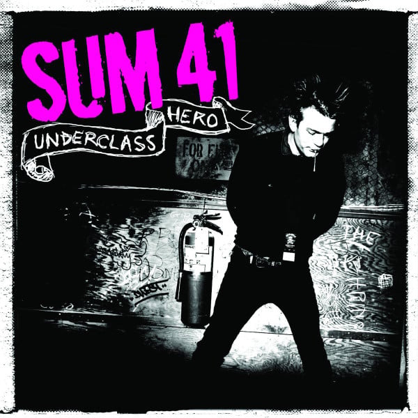 Sum 41 - Underclass Hero
