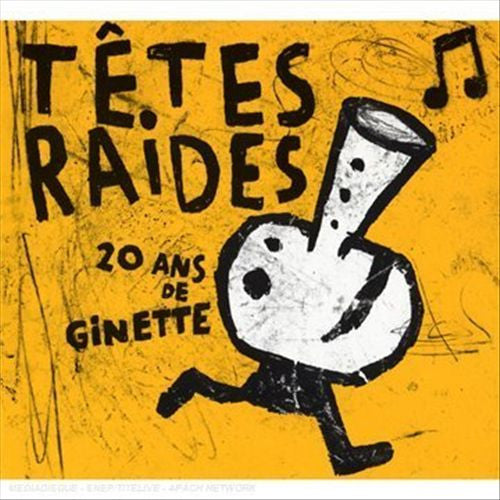Têtes Raides - Ginette - 20 Ans De Têtes Raides