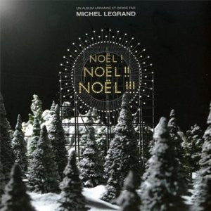 Michel Legrand - Noël ! Noël !! Noël !!!