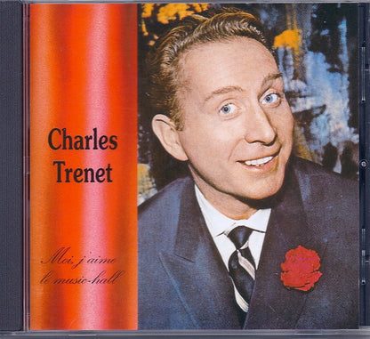 Charles Trenet - Moi, J'Aime Le Music-Hall