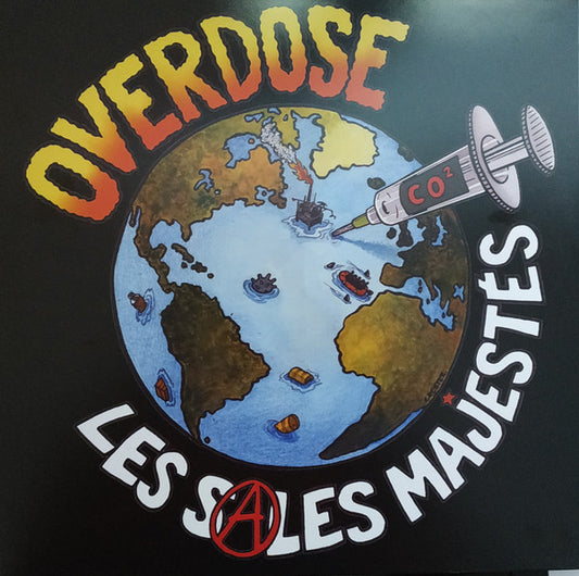 Les Sales Majestés - Overdose