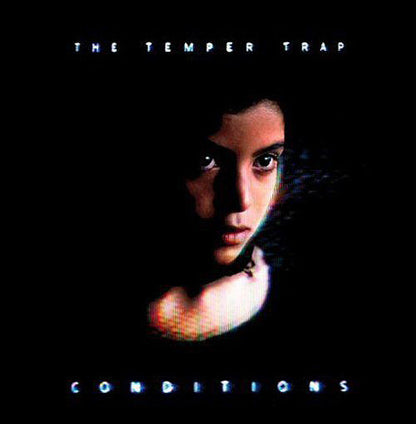 Temper Trap, The - Conditions