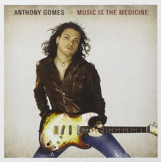 Anthony Gomes - Music Is The Medicine