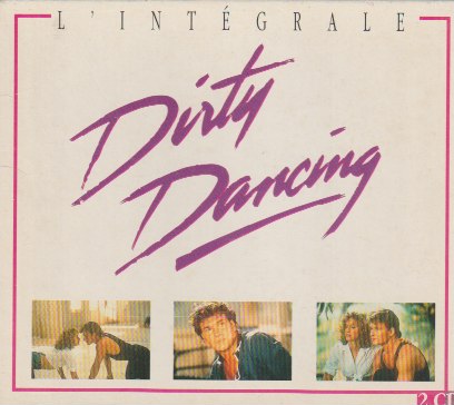 Dirty Dancing - (L'Intégrale)