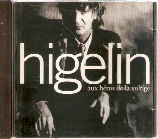 Jacques Higelin – Aux Héros De La Voltige