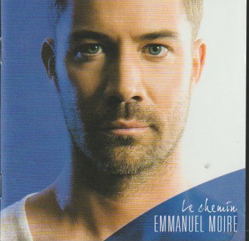 Emmanuel Moire – Le Chemin
