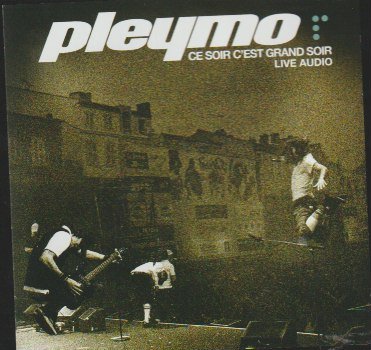 Pleymo – Ce Soir C'Est Grand Soir