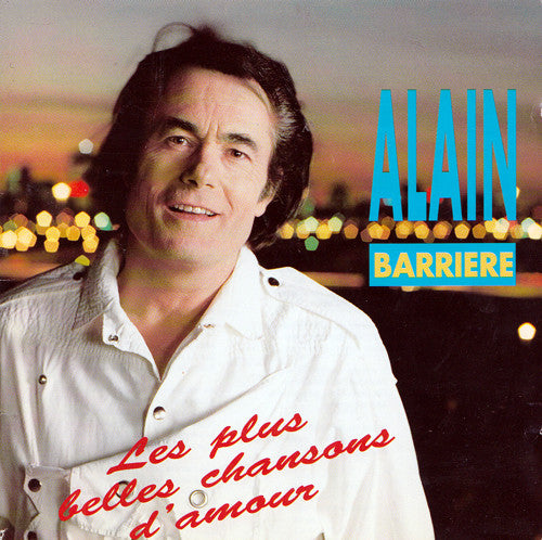 Alain Barrière - Les Plus Belles Chansons D'Amour