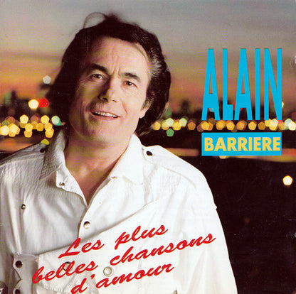 Alain Barrière - Les Plus Belles Chansons D'Amour