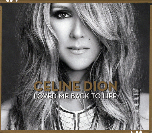 Céline Dion - Loved Me Back To Life