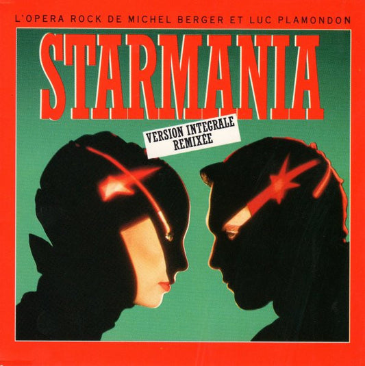 Michel Berger Et Luc Plamondon - Starmania (Version Intégrale Remixée)