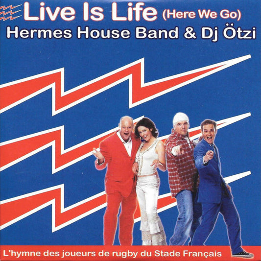 Hermes House Band & DJ Ötzi - Live Is Life