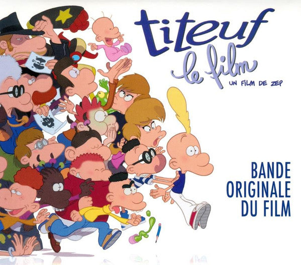 Titeuf - Le Film Bande Originale Du Film