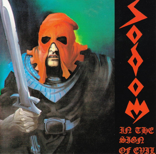 Sodom - In The Sign Of Evil / Obsessed By Cruelty