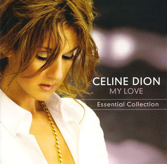 Celine Dion – My Love (Essential Collection)