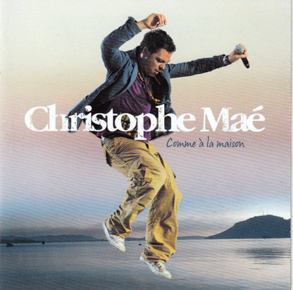 Christophe Maé - Comme A La Maison