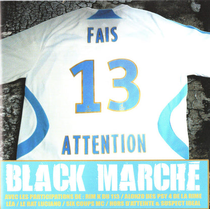 Black Marché - Fais 13 Attention
