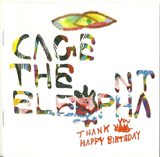 Cage The Elephant - Thank You Happy Birthday