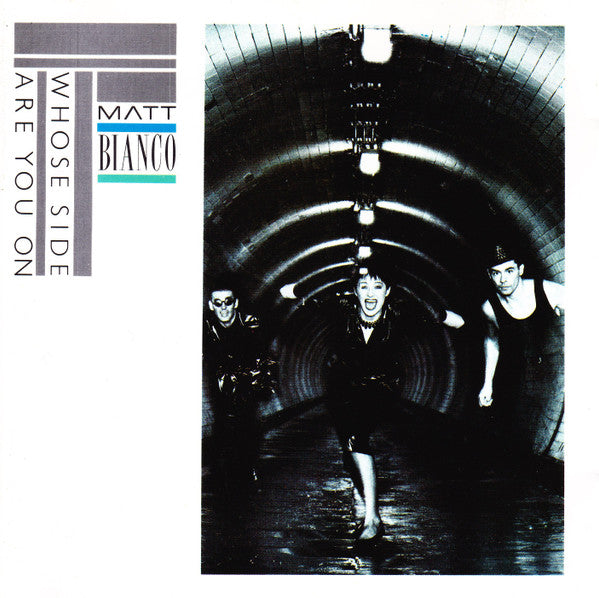 Matt Bianco - Whose Side Are You One