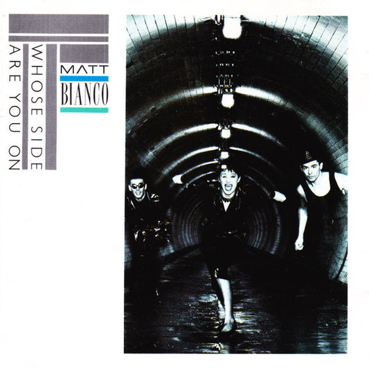 Matt Bianco - Whose Side Are You One