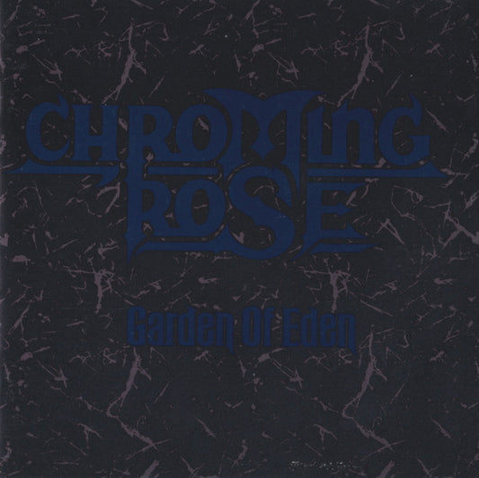 Chroming Rose - Garden Of Eden