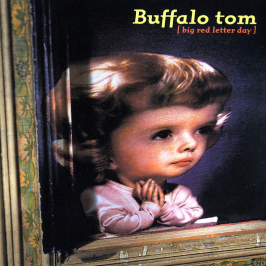 Buffalo Tom – Big Red Letter Day