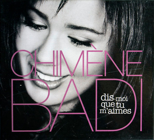 Chimène Badi - Dis-Moi Que Tu M'Aimes