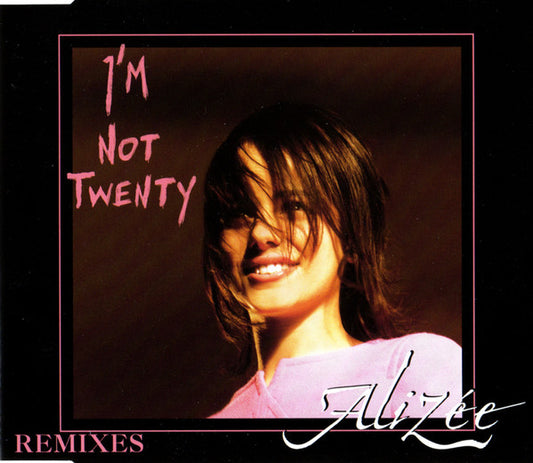 Alizée - I'm Not Twenty (Remixes)