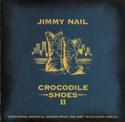 Jimmy Nail - Crocodile Shoes II