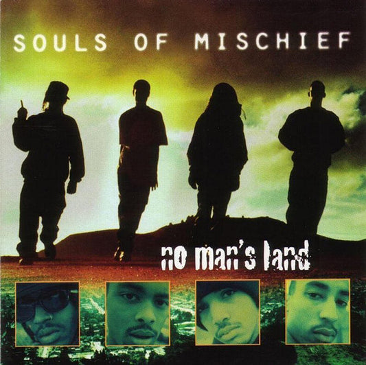 Souls Of Mischief - No Man's Land