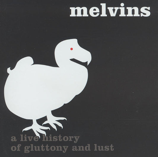 Melvins - Houdini Live 2005 (A Live History Of Gluttony And Lust)