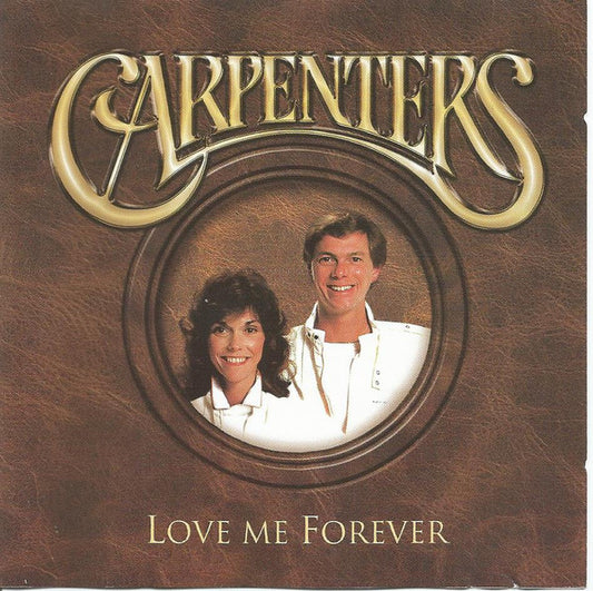 Carpenters - Love me Forever