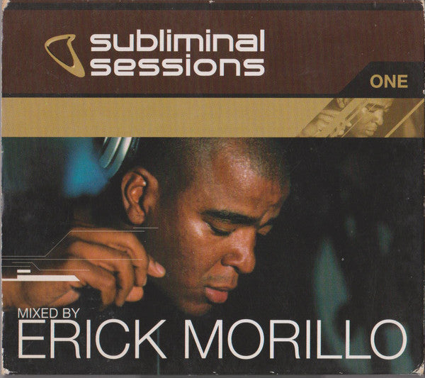 Erick Morillo - Subliminal Sessions One