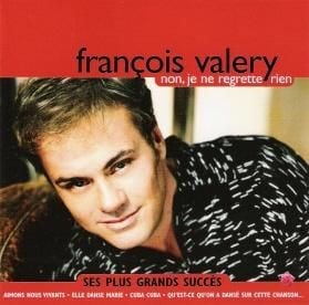 François Valéry - Non, Je Ne Regrette Rien