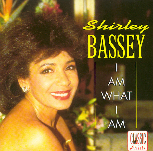 Shirley Bassey - I Am What I Am