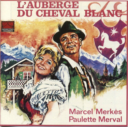 Marcel Merkes - Paulette Merval - L'auberge Du Cheval Blanc
