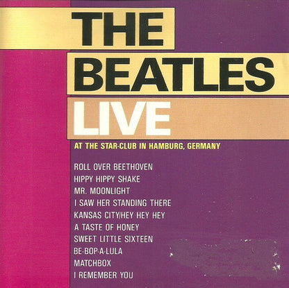 Beatles, The - Live At The Star-Club In Hamburg, Germany