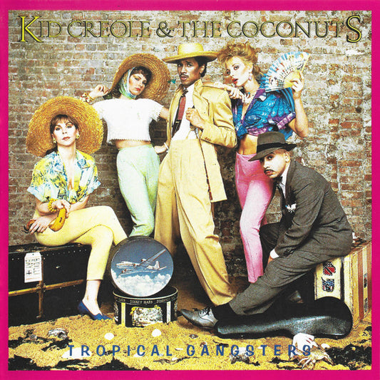 Kid Creole And The Coconuts - Tropical Gangsters